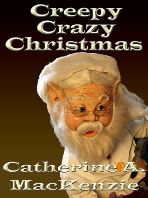 cover image of Creepy Crazy Christmas